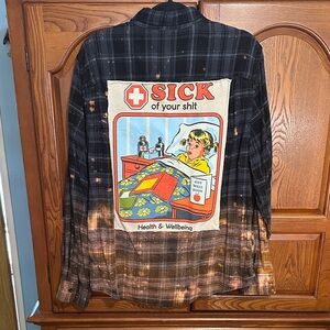 Sick of your sh** upcycled bleached flannel tee One of a Kind
